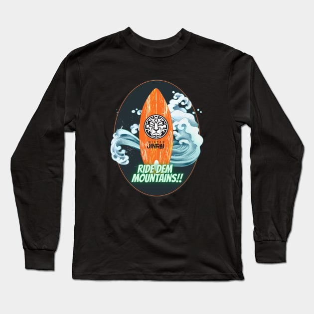 Jinrai Ride Dem Mountains Long Sleeve T-Shirt by Mister Jinrai